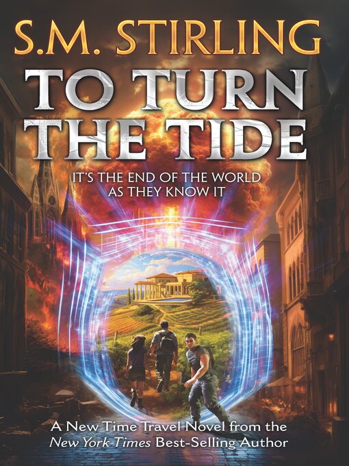 Title details for To Turn the Tide by S.M. Stirling - Available